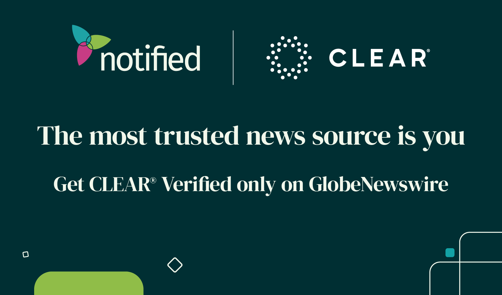 Notified and CLEAR: CLEAR Verified Press Releases for GlobeNewswire