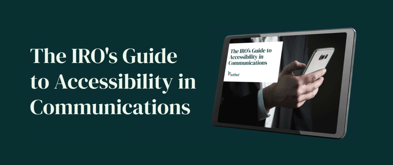 The Ultimate Guide to Accessibility in Communications for IROs